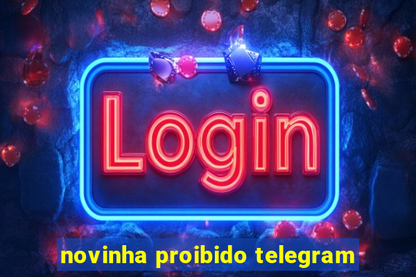 novinha proibido telegram